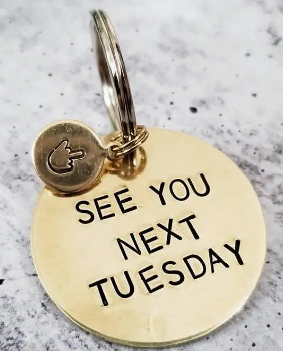 Brass keychains with fun sayings